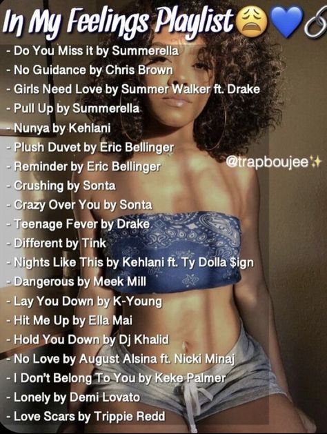 Songs To Post Your Younger Self To, In My Feelings Playlist, Feelings Playlist, Baddie Playlist, Rap Music Playlist, Summer Songs Playlist, 1000 Lifehacks, Rap Playlist, Throwback Songs