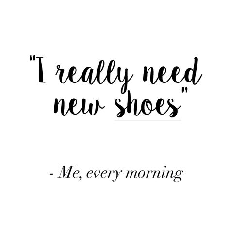 #quote #inspiring #shoes #mondayblues Quotes About Shoes Inspirational, Rebrand Quotes, Quotes About Shoes, Shoes Quotes, Monday Blues, All About Shoes, Quotes Funny, New Shoes, Me Too Shoes