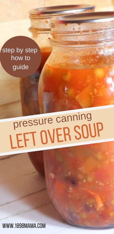 Pressure Canned Soup Recipes, Canned Recipes Ideas, How To Can Soups And Stews, Electric Pressure Canning Recipes, Pressure Can Soup Recipes, Canning Leftover Soup, How To Can Homemade Soup, How To Can In An Instapot, Electric Canner Recipes