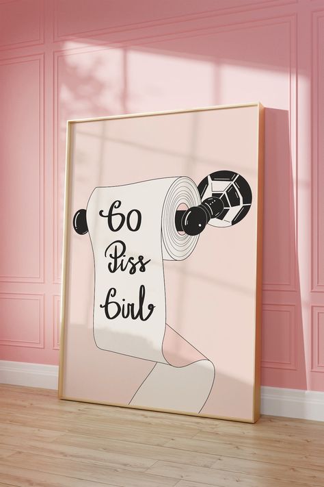 Pink Restroom, Restroom Wall Decor, Go Piss Girl, Girly Dorm, Cute Bathroom, Wall Decor Pink, Dorm Wall Decor, Retro Bathrooms, Print Aesthetic