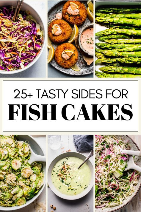 25+ Sides for Fish Cakes Side Salad With Fish, Side Dishes With Cod Fish, Sides To Serve With Fish, Sides For Cod Fish Dinners, What Goes With Fish Sides, Fish Cake Side Dish, Chardonnay Food Pairing, Cod Cakes, Side Dishes For Fish