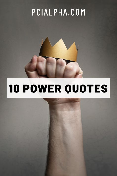 Here are 10 quotes on power. | PCI Alpha Alpha Quotes Motivation, Alpha Quotes Men, Quotes On Power, Alfa Man, The Measure Of A Man, Alpha Quotes, Measure Of A Man, Play Quotes, Do The Thing