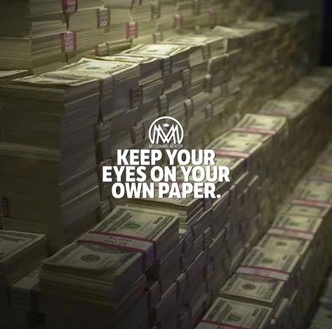 Millionaire Mentor on Instagram: “The best thing my teacher taught me, was to keep my eyes on my own paper. 💰  #millionairementor” Top Quotes Inspiration, Forgotten Quotes, Challenge Quotes, Thankful Quotes, Millionaire Mentor, Self Made Millionaire, Hustle Quotes, Online Digital Marketing, Youtube Money