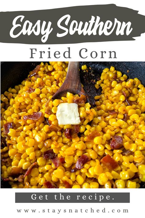 Fried Corn Recipe, Fried Corn Recipes, Grilled Dinner Recipes, Baked Turkey Wings, Spicy Corn, Savory Bites, Southern Recipes Soul Food, Fried Corn, Corn Recipe