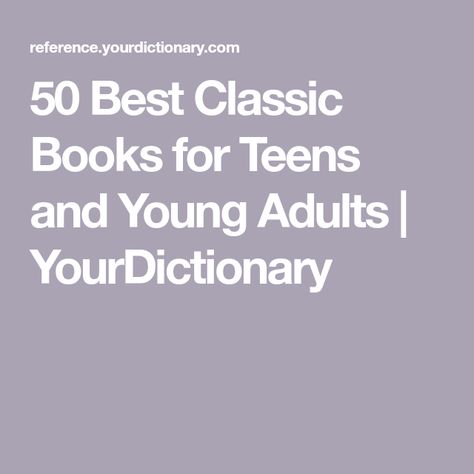 50 Best Classic Books for Teens and Young Adults | YourDictionary Best Books To Read For Teenagers, Classic Books For Teens, Best Young Adult Books, Johnny Tremain, Best Classic Books, Young Adult Books, Huckleberry Finn, The Golden Compass, Tom Sawyer