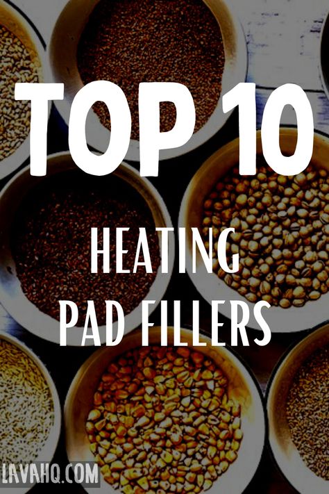 bowls of each of the top 10 heating pad fillers Bean Bag Heating Pad, Heating Pad Pattern, Hot Pads Diy, Diy Heat Pack, Homemade Heating Pad, Diy Heating Pad, Rice Heating Pads, Heat Bag, Microwave Heating Pad