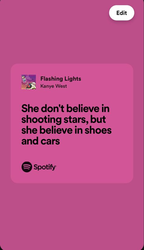 Flashing Lights
Kanye West
Ye West
Shoes
Cars
Graduation 
Pink Kanye West Lyrics, Pink Lyrics, Pink Song Lyrics, Rap Lyrics Quotes, Meaningful Lyrics, Entertaining Quotes, Song Lyric Quotes, Flashing Lights, Rap Lyrics