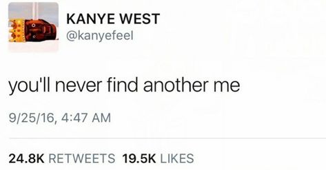 Kanye West Iconic Tweets, Kanye West Twitter Quotes, Kanye Captions For Instagram, Celebrity Tweets Aesthetic, Kanye Twitter Quotes, Kanye West Aesthetic Quotes, Iconic Kanye Tweets, Vibe Tweets, Ye Tweets