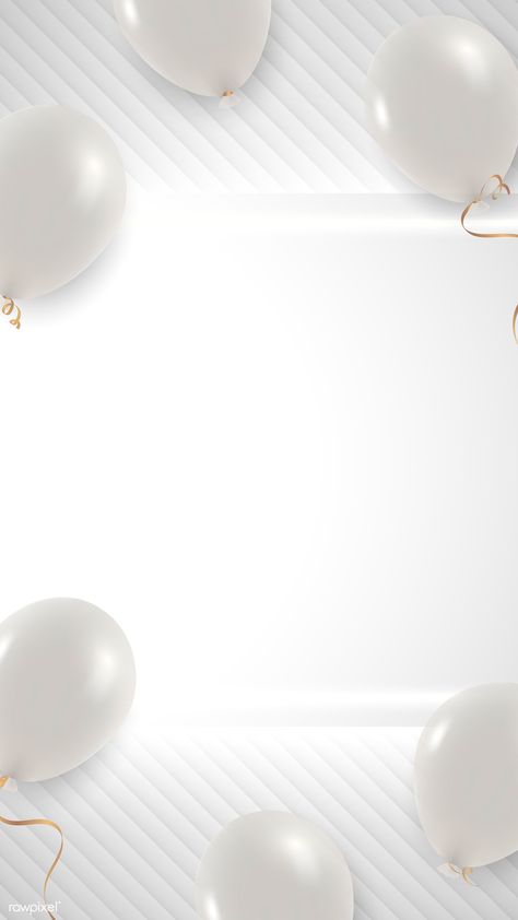 White balloons frame design mobile phone wallpaper vector | free image by rawpixel.com / Kappy Kappy Marble Balloons, Birthday Background Design, Balloon Template, Balloon Mobile, Balloon Frame, Mobile Phone Wallpaper, Balloon Illustration, Happy Birthday Art, Happy Birthday Frame