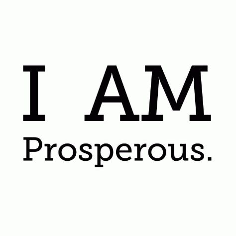 I AM Prosperous Abundance Manifestation, Prosperity Affirmations, I Am Affirmations, A Course In Miracles, Encouraging Quotes, Wealth Affirmations, Success Affirmations, Law Of Attraction Affirmations, Law Of Attraction Quotes