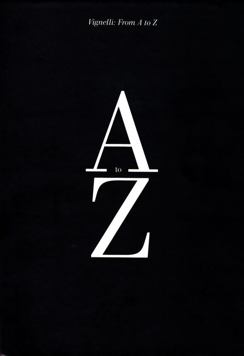 From A to Z x Massimo Vignelli. Love From A To Z, Quality Vs Quantity, Brain Pickings, Z Letter, Alphabet Tattoo Designs, Handmade Bookmarks Diy, Z Wallpaper, Massimo Vignelli, Dont Touch My Phone Wallpaper