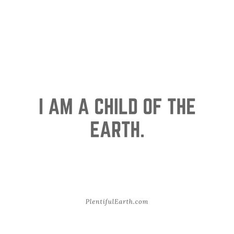 Earth Element Quotes, Earth Day Sayings Quotes, One With Nature Quotes, Earth Quotes Aesthetic, Quotes Nature, Earth Aesthetic, Nature Quote, Quotes About Nature, Mother Earth Quotes