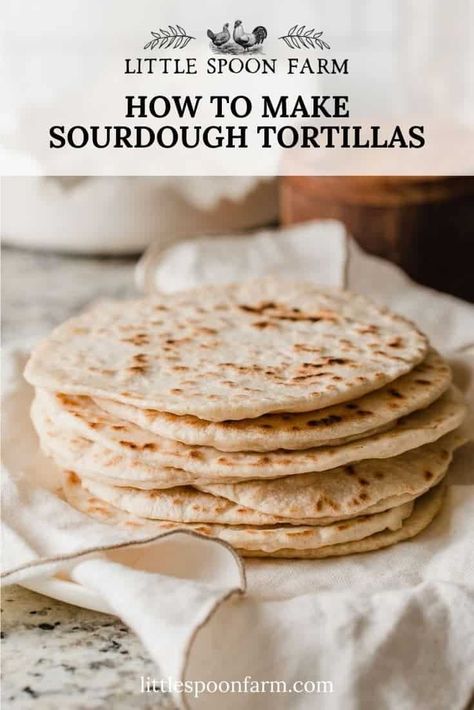 Sourdough Tortillas Recipe, Sourdough Tortillas, Whole Wheat Sourdough, Sourdough Starter Discard Recipe, Einkorn Flour, Homemade Sourdough, Sourdough Starter Recipe, Tortilla Recipe, Flatbread Recipes