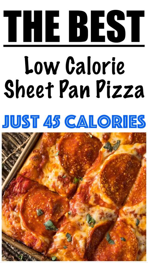 Calorie Sheet, Meals Low Carb, Dinner Low Carb, Healthy Low Calorie Dinner, Sheet Pan Pizza, Calories Pizza, Low Calorie Pizza, Low Calorie Recipes Dinner, Low Calorie Lunches