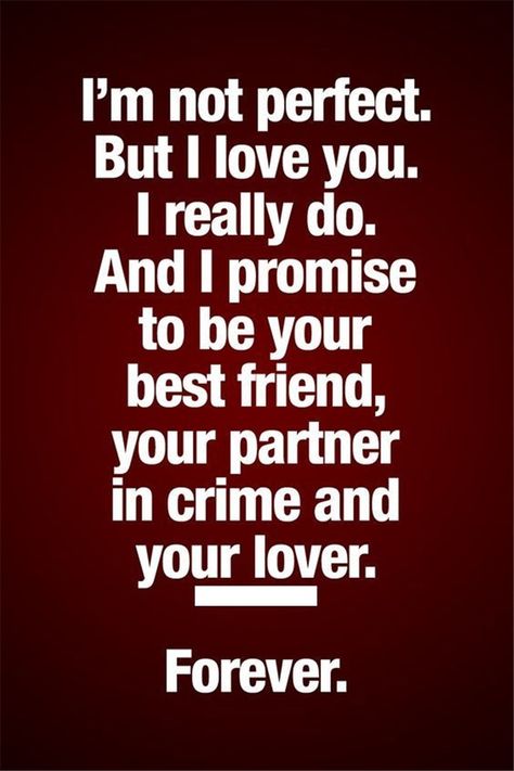 Relationship Quote, I'm Not Perfect, Forever Mine, Soulmate Love Quotes, Soulmate Quotes, I Love You Quotes, Love Quotes For Her, Boyfriend Quotes, Love Yourself Quotes