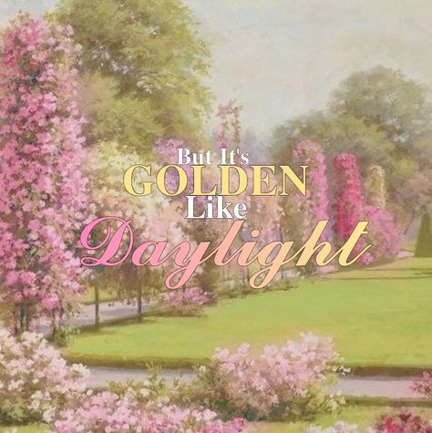 Daylight Poster Taylor Swift, Daylight Taylor Swift Poster, Daylight Aesthetic Taylor Swift, Taylor Swift Daylight Aesthetic, Taylor Aestethic, Daylight Taylor Swift Aesthetic, Daylight Aesthetic, Taylor Swift Daylight, Golden Like Daylight