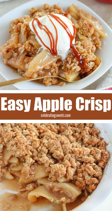 Celebrating Sweets, Best Apple Crisp Recipe, Vegan Apple Crisp, Apple Crisp Cheesecake, Crockpot Apple, Caramel Apple Crisp, Gluten Free Apple Crisp, Best Apple Crisp, Easy Apple Crisp Recipe