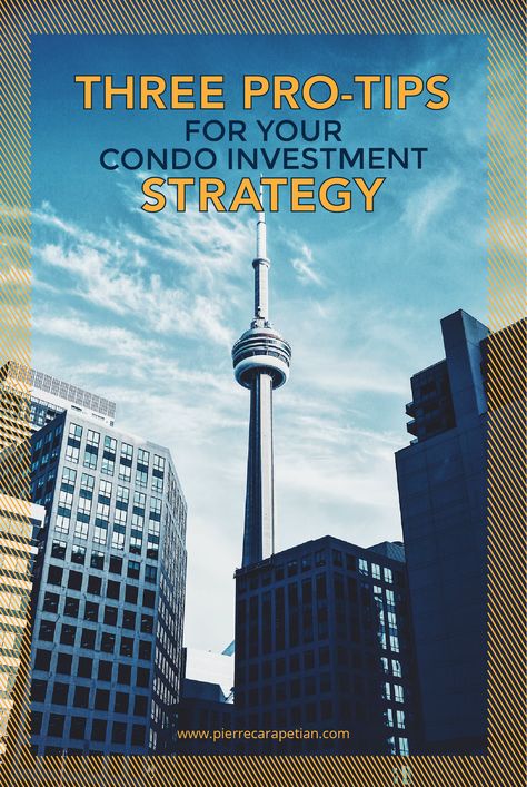 Follow these tips from Toronto real estate investor and Broker, Pierre Carapetian to achieve a great return on your condo investment in the Toronto market. #torontorealestate #condoinvestment Toronto Market, Toronto Neighbourhoods, Buying A Condo, Toronto Condo, Selling Tips, Investment Tips, New Condo, Mortgage Payment, Profitable Business