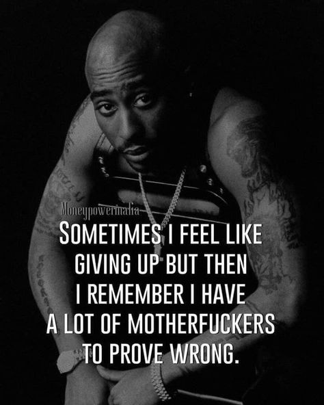 Quotes Tupac, Inspirational Rap Quotes, Mafia Quotes, Mafia Quote, 2pac Quotes, Thug Quotes, Tupac Quotes, Gangster Quotes, Tupac Pictures