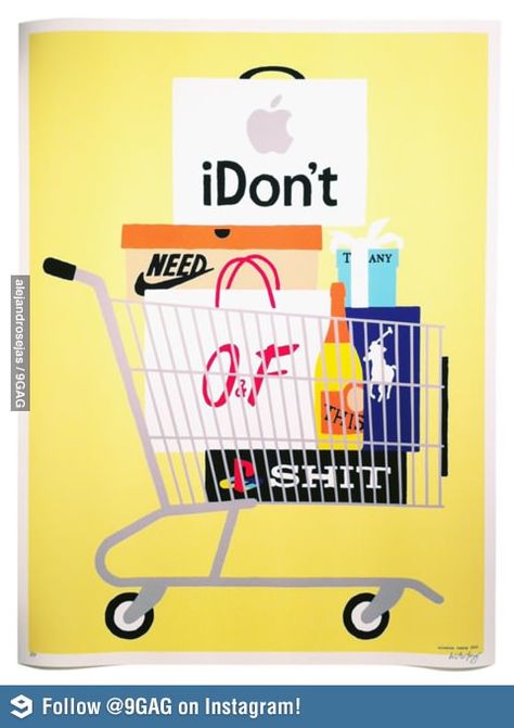 9GAG - Consumerism Consumerism Photography, Consumerism Art, Anti Consumerism, Culture Jamming, Live Simply, Less Is More, Art Google, Simple Life, Shopping Cart