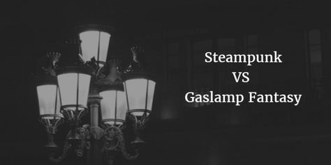 Steampunk VS Gaslamp Fantasy – SB James, Doing the Write Thing Steampunk Book, A Writer's Life, Supernatural Power, Fantasy Aesthetic, Space Opera, Fantasy Novels, Urban Fantasy, Fantasy Inspiration, Latest Books