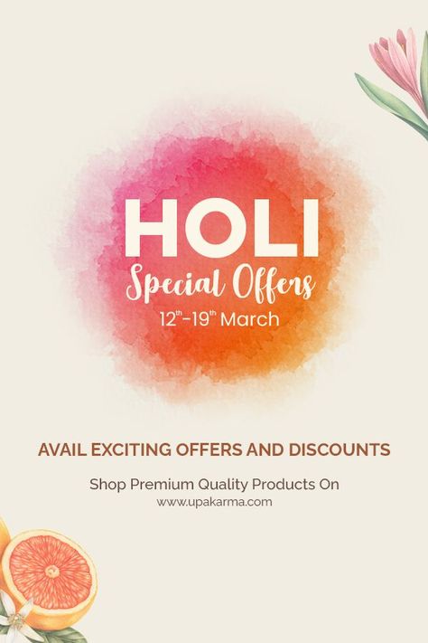 Add A Splash of Natural Health & Beauty This Holi with Upakarma Ayurveda Avail Exciting Offers & Discounts at Our Holi Special Sale from 12th March -19th March. Not Just This, Get Extra 5% Off on All Prepaid Orders on our official brand website www.upakarma.com Holi Special, Brand Website, Discount Offer, Website Branding, Insta Story, Ayurveda, Special Offer, Natural Health, Best Sellers