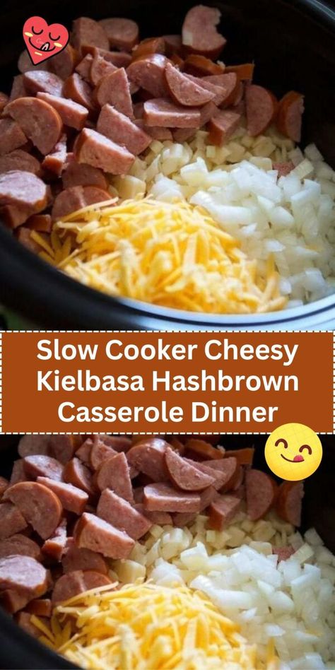 Slow Cooker Cheesy Kielbasa Hashbrown Casserole Dinner Crockpot Cheesy Hashbrowns And Smoked Sausage, Hashbrowns Crockpot Recipes, Slow Cooker Cheesy Kielbasa Hashbrown Casserole, Cheesy Kielbasa Hashbrown Casserole Crockpot, Kielbasa Casserole Crock Pot, Slow Cooker Cheesy Potato Sausage Casserole, Kielbasa Sausage Casserole, Easy Crockpot Recipes With Kielbasa, Crockpot Cheesy Kielbasa