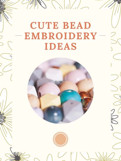 33 Bead Embroidery Patterns + Best Thread for Beading - meshthread.com Adding Beads To Embroidery, Bead Embroidery Beginner, Bead Embroidery Ideas, Bead Embroidery Patterns Templates, Bead Embroidery Tutorial, Easy Embroidery, Beading Patterns Free, Bead Embroidery Patterns, Thread Art