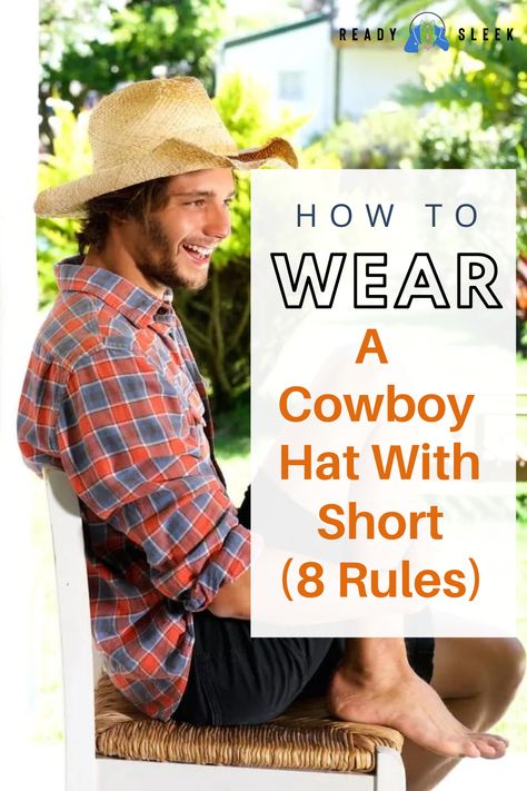 Yeehaw! Ready to rock a cowboy hat with shorts this summer? Hold your horses! Before you hit the rodeo, check out these 8 rules for nailing the perfect look. From color coordination to hat size, we've got you covered. Click to discover the secrets of this bold fashion statement! Image From Deposit Photos #CowboyHat #Shorts #style Mens Straw Cowboy Hat, Cowboy Hat With Short Hair, Mens Cowboy Hat Outfit, Cowboy Hat Styles Men, Summer Cowboy Outfit Men, Cowboy Hat Outfit Men, Men Cowboy Outfits, Western Hat Outfit, Cowboy Outfit Men