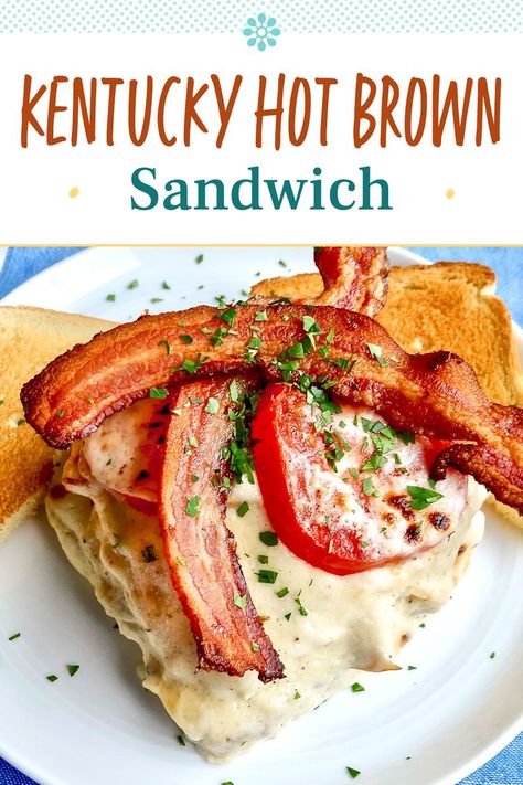 Kentucky Hot Brown Sandwich Hot Brown Sandwich Recipe, Kentucky Brown Sandwich, Hot Brown Recipe Kentucky, Hot Brown Recipe, Hot Brown Sandwich, Kentucky Hot Brown Sandwich, Zucchini Latkes, Hot Browns, Brown Sandwich