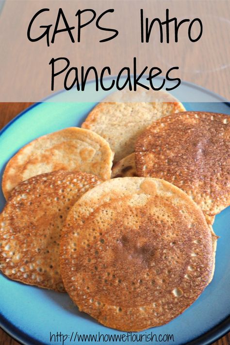 Pancakes 3 Ingredients, Gaps Breakfast, Gaps Intro Diet, Gaps Intro, Gaps Diet Recipes, Gaps Recipes, Healing Diet, Scd Recipes, Gaps Diet