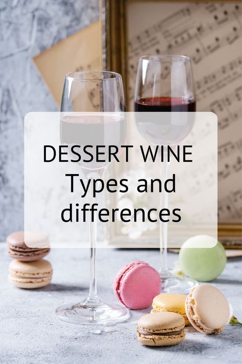 What exactly is a dessert wine? What are the differences between them? Dessert Wine Pairing, Wine Types, Canadian Dessert, Hungarian Desserts, Wine Tips, Sweet Red Wines, Dessert Wine, Portuguese Desserts, Semillon