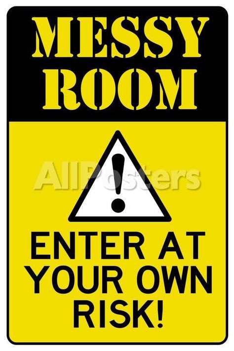 Caution Messy Room Enter At Own Risk Plastic Sign Wall Signs Plastic Sign - 30 x 46 cm Messy Room, Grunge Room, Sopot, Funny Posters, Room Signs, Room Posters, Cool Posters, Print Poster, Mood Pics