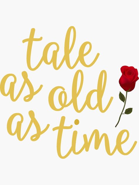 "Tale as old as Time" Sticker by livcolorful | Redbubble Tale As Old As Time Quote, Olivia Lee, Disney Stickers, Tale As Old As Time, Disney Sticker, Happiest Place On Earth, Time Quotes, Disney Quotes, Stickers For Sale