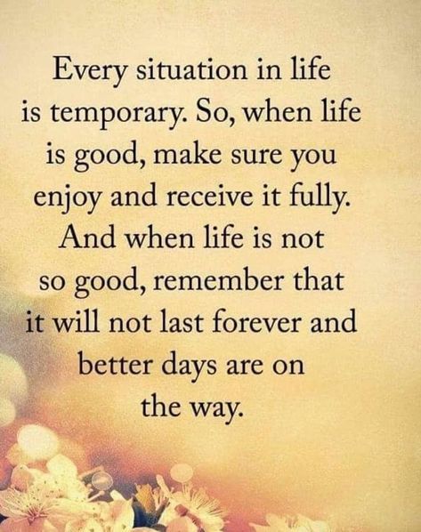 Everything Is Temporary Quotes, Temporary Quotes, Life Is Temporary, Best Advice Quotes, Situation Quotes, Daily Life Quotes, Wise Advice, Uplifting Quotes Positive, Struggle Quotes