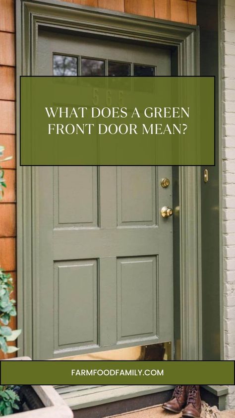 What Does a Green Front Door Mean? 8 Exterior Door And Trim Same Color, Door Colors For Sage Green House, Olive Green Front Door Tan House, Front Door Repainting, Green House Trim Colors, Front Door Inspo Entrance, Trending Front Door Colors 2024, Best Exterior Door Colors, Front Door Colors With Cedar Siding