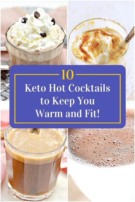 Collage of 4 keto hot cocktails. Hot Liquor Drinks, Hot Cocktail Recipes, Sugar Free Alcoholic Drinks, Hot Winter Cocktails, Low Sugar Alcohol, Hot Alcoholic Drinks, Alcoholic Hot Chocolate, Low Carb Alcoholic Drinks, Hot Apple Cider Recipe