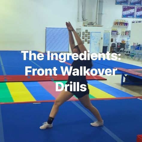 Tips For Front Walkover, How To Do A Front Walkover For Beginners, Front Walkover Drills, How To Do A Front Walkover, Back Walkover Drills, Roundoff Backhandspring, Acro Skills, Cheer Drills, Gymnastic Drills