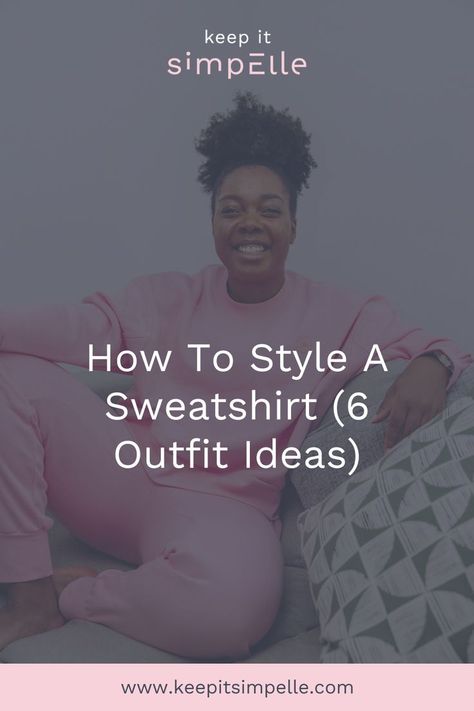 basically wrote this post to save me having to go to Pinterest everytime I’m looking for a sweatshirt outfit idea. There are so many different ways you can style your sweatshirt, but I’m gonna share some of my favourites covering looks from relaxed to smart casual. How To Style Large Sweatshirts, How To Style Oversize Sweatshirt, Sweats And Tshirt Outfits, Pullover Sweatshirts Outfit, How To Style A Black Sweatshirt, Style A Sweatshirt Outfit, Sweatshirt Outfit Classy, Dressing Up Sweatshirt, Styling A Crew Neck Sweatshirt