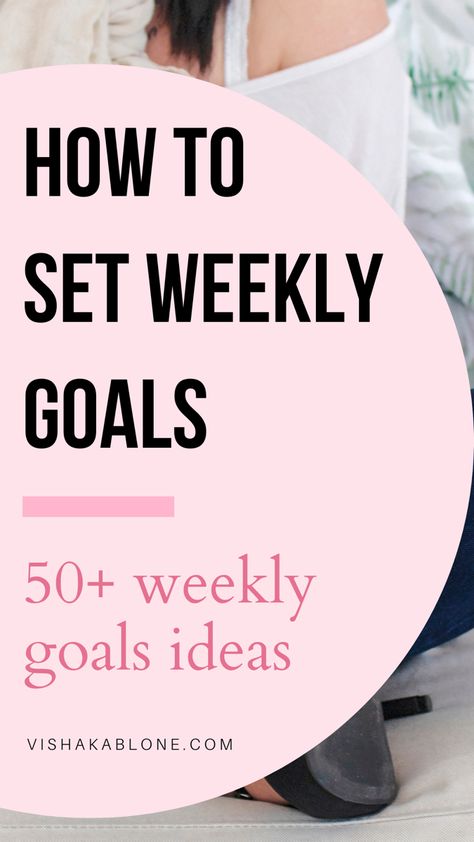 How to set weekly goals with weekly goals ideas | goal setting | weekly goals ideas | weekly goals inspirations | personal growth | self improvement tips | personal goals | goals planner | setting smart goals Weekly Goals Ideas, Personal Goals List, Smart Goals Examples, Goals Ideas, Goal Examples, Work Goals, Crush It, Personal Growth Plan, Yearly Goals