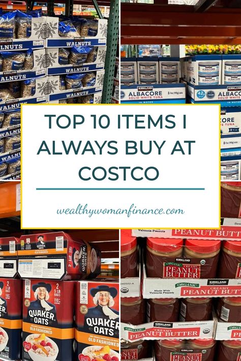 Top 10 items I always buy at Costco: walnuts, canned albacore tuna, Quaker oats, peanut butter. Costco Grocery List On A Budget, Costco Finds 2024, Best Things To Buy At Costco, Costco Shopping List Budget, Costco Must Haves, Costco Ideas, Costco Freezer, Costco Shopping List For Two, Costco Healthy Shopping List