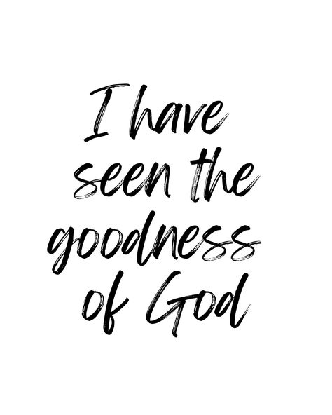 Digital File I Have Seen The Goodness of God DETAILS: Your purchase includes high-resolution PDF Printables Files  and jpg in the following sizes: 16 x 20 Inch pdf 16 x 20 jpg NO PHYSICAL ITEMS WILL BE SHIPPED: This listing is for a digital file to be downloaded from your Etsy account page after purchase. Read more about digital downloads here: https://www.etsy.com/help/article/3949 HOW SOON CAN I RECEIVE MY PRINTABLE FILES? After your payment clears with Etsy, the files will be automatically ma The Greatness Of God, I Have Seen The Goodness Of God Sign, God Is So Good To Me, My Testimony Quotes, I Have Seen The Goodness Of God, God Made A Way, The Word Of God Quotes, Made In The Image Of God, God Is So Good Quotes