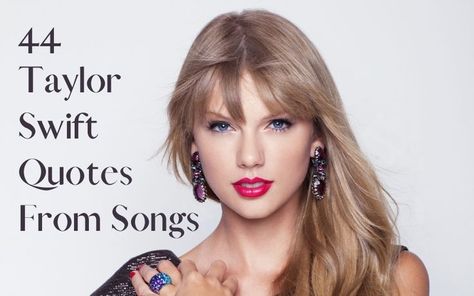 Best Taylor Swift Song Quotes, Famous Taylor Swift Quotes, Taylor Swift 17 Lyrics, Taylor Swift Songs For Birthday, Taylor Swift Inspired Quotes, Quote Taylor Swift Lyrics, Debut Taylor Swift Quotes, Famous Taylor Swift Lyrics, Taylor Swift Birthday Cake Lyrics