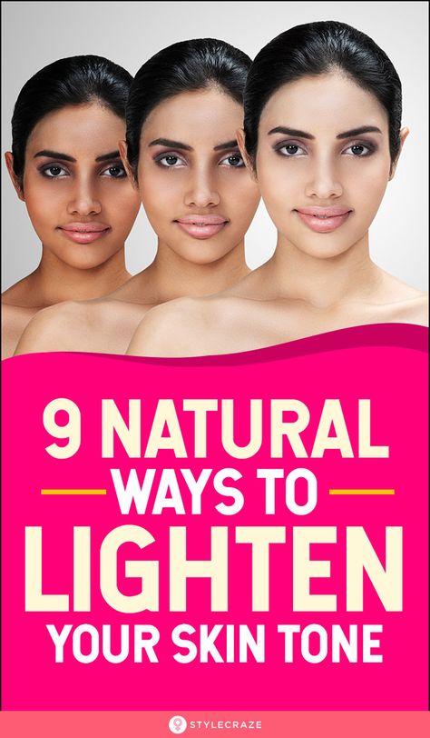 9 Natural Ways To Lighten Your Skin Tone Perfect Skin Tone, Natural Skin Lightening, Lighten Skin Tone, Lighter Skin, Glow Skin, Mascara Facial, Cosmetic Procedures, Lighten Skin, Skin Care Remedies