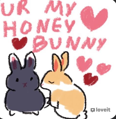 Bunny I Love You, Cute Things To Send To Boyfriend, Cute Things To Say To Ur Gf, Cute Stuff To Send To Your Girlfriend, Cute Notes To Leave Your Girlfriend, Cute Couple Notes, Things To Send Ur Bf, Ur So Cute