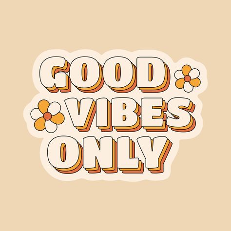 Download the Good vibes only positive quote sticker in hippie retro 70s style with flowers. 8565885 royalty-free Vector from Vecteezy for your project and explore over a million other vectors, icons and clipart graphics! 70s Vibes Aesthetic, Retro Sayings, Groovy Quotes, 70s Quotes, Orange Pictures, Groovy Quote, 70s Birthday, Newspaper Design Layout, Orange Quotes