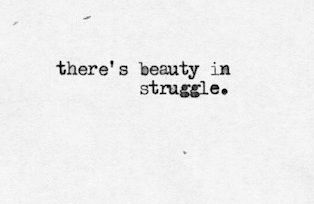 Beauty In The Struggle Tattoo, Struggle Tattoo, Beauty In The Struggle, Small Minded People, Cute Matching Tattoos, Embrace It, How To Eat Better, Keep Pushing, Word Tattoos