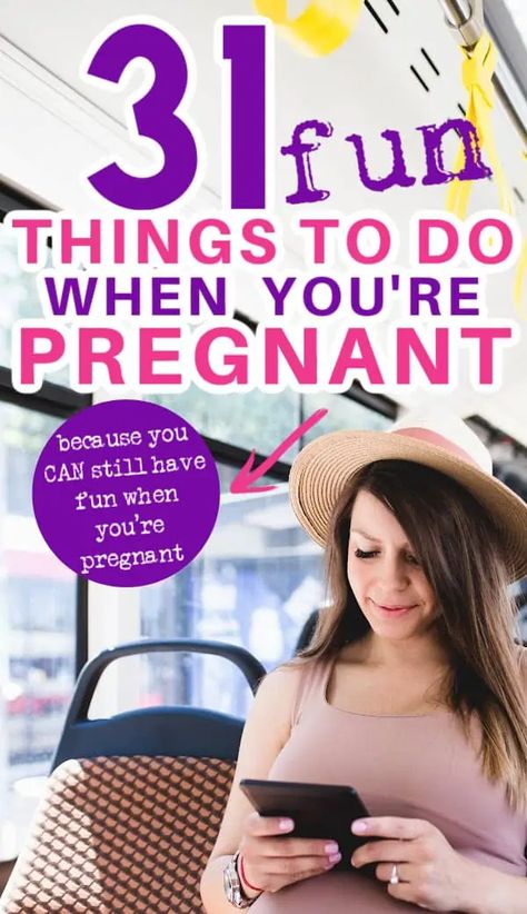 What To Do While Pregnant, What To Do When Find Out Your Pregnant, Fun Things To Do While Pregnant, Pregnancy Activities Things To Do Fun, Pregnant Activities, Things To Do When Pregnant, What To Do When Pregnant, Things To Do While Pregnant, Wedding While Pregnant