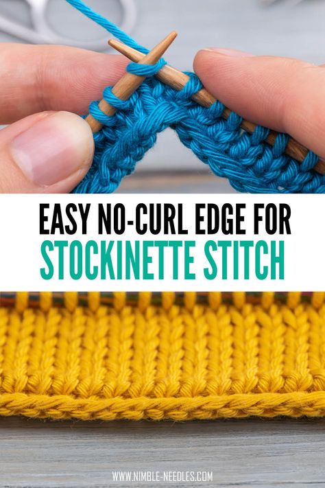 Easy no-curle edge to fix rolled in edges when knitting stockinette stitch. No more curling. Cast On Knitting, Knitting Crafts, Knitting Hacks, Knitting Help, Knitting Stitches Tutorial, Knitting Basics, Fair Isles, Knitting Instructions, Easy Knitting Patterns