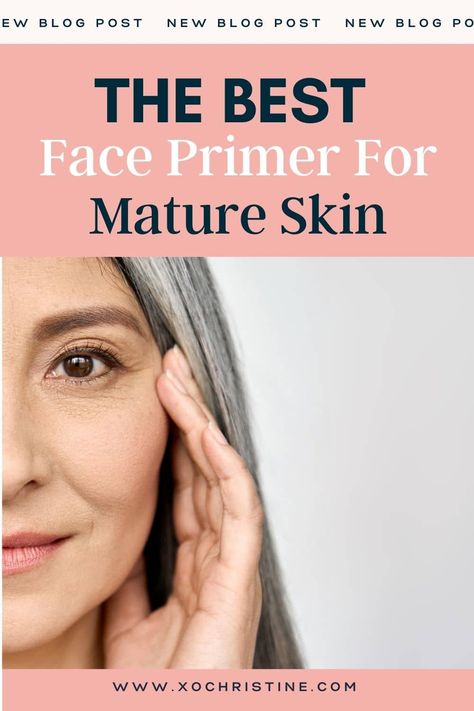 A high-quality face primer is arguably one of the most critical components to a solid makeup routine-especially for mature and aging skin (women 40 and over) #bestfaceprimer #bestprimer #bestmakeupprimer #bestprimermatureskin What Is A Good Primer For Makeup, Best Makeup Routine For Over 40, Best Makeup Primer For Large Pores, Face Primer Best, Best Face Primer For Dry Skin, Diy Face Primer For Makeup, Primer Makeup Products, Best Face Primer Over 40, Best Makeup Primer For Older Women